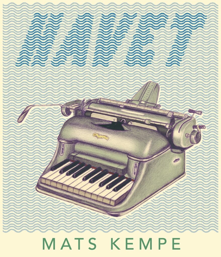Havet, Mats Kempe. Depicts a typewriter with musical keyboard instead of a typing keyboard.